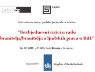 Najava: Informativna sesija i predstavljanje analize “Bezbjednosni rizici u radu branitelja/braniteljica ljudskih prava u BiH“ 26. februara u Sarajevu