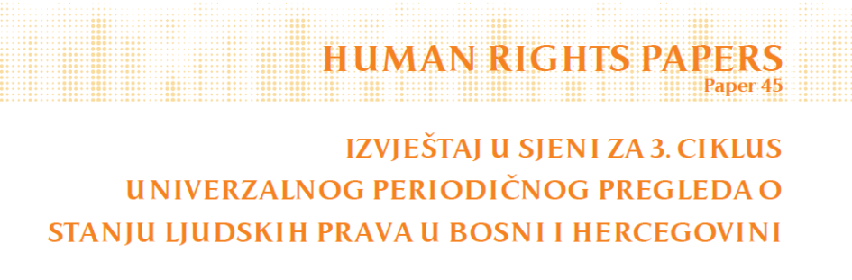 Izvještaj u sjeni za 3. ciklus univerzalnog periodičnog pregleda o stanju ljudskih prava u BiH