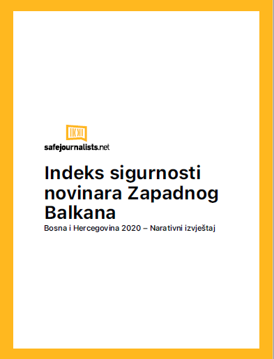 Indeks sigurnosti novinara Zapadnog Balkana – Narativni izvještaj Bosna i Hercegovina 2020.