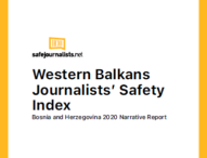 Western Balkans Journalists’ Safety Index – BOSNIA AND HERZEGOVINA 2020 Narrative Report