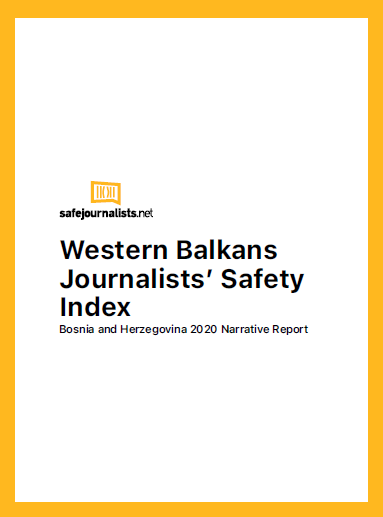 Western Balkans Journalists’ Safety Index – BOSNIA AND HERZEGOVINA 2020 Narrative Report