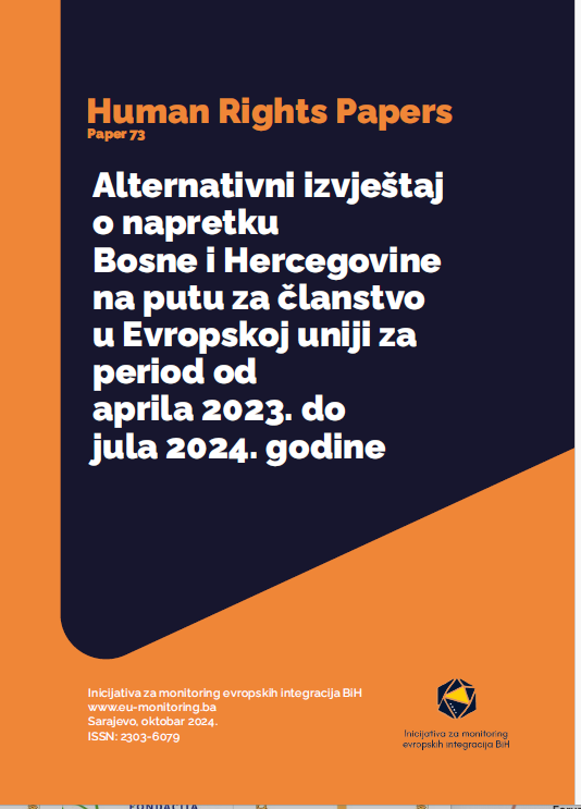 Alternativni izvještaj o napretku Bosne i Hercegovine na putu za članstvo u Evropskoj uniji za period od aprila 2023. do jula 2024. godine