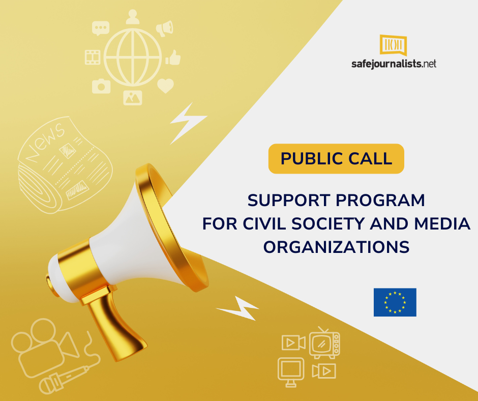 PUBLIC CALL FOR THE SUPPORT PROGRAM FOR CIVIL SOCIETY AND MEDIA ORGANIZATIONS WITHIN THE PROJECT “SafeJournalists Network” (Bosnia and Herzegovina)