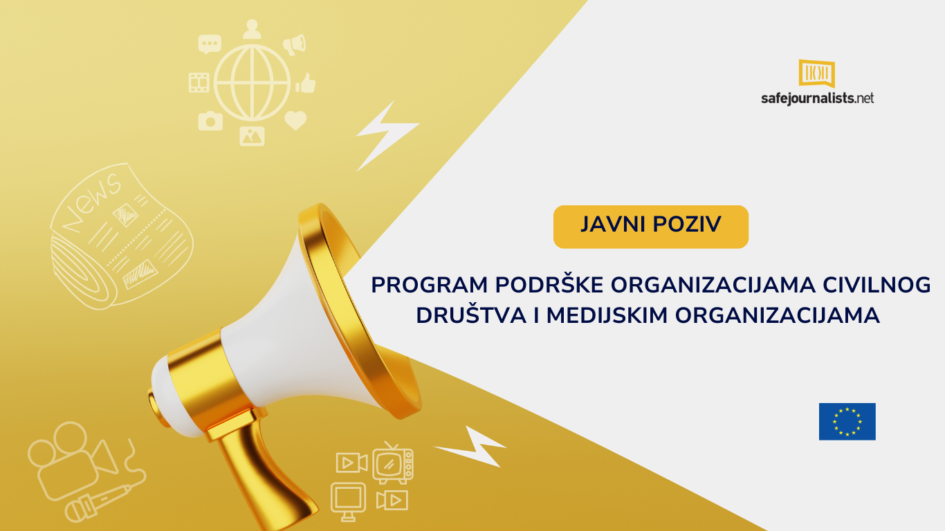 Javni poziv Mreže SafeJournalists za program podrške organizacijama civilnog društva  i medijskim organizacijama u Bosni i Hercegovini