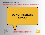 SafeJournalists: Do Not Hesitate! Report Attacks and Threats