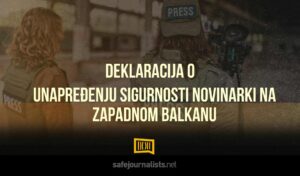 SafeJournalists mreža usvojila Deklaraciju o unapređenju sigurnosti novinarki na Zapadnom Balkanu