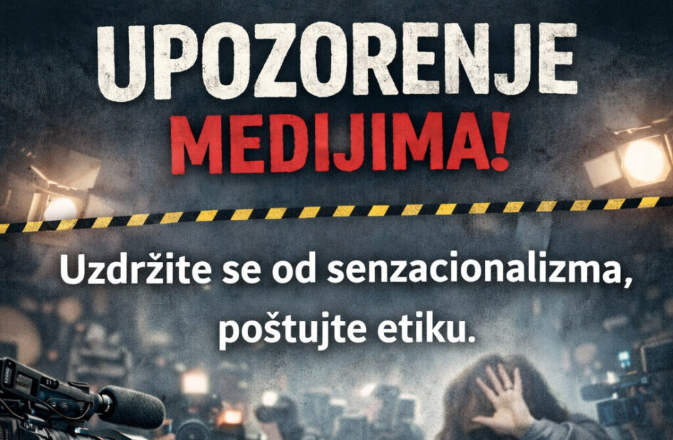 Upozorenje medijima povodom izvještavanja o tragičnoj nesreći u Sarajevu